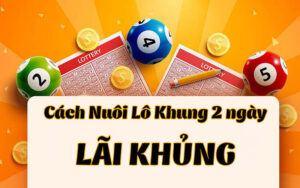 Bạch thủ lô theo khung 2 ngày